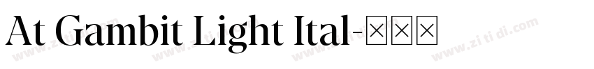 At Gambit Light Ital字体转换